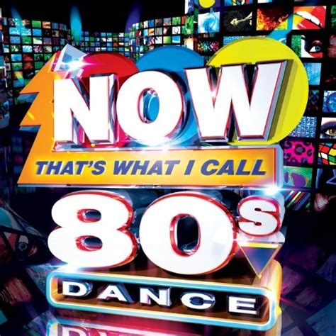 Various Artists - Now That's What I Call 80s Dance Album Reviews, Songs ...