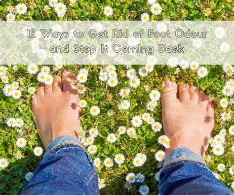 12 Ways to Get Rid of Foot Odour and Stop It Coming Back