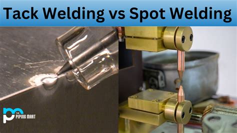 Tack Welding vs Spot Welding – What’s the Difference?