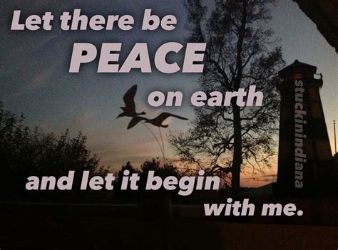 “Let there be PEACE on earth and let it begin with me.” | Peace on earth, Peace, Earth