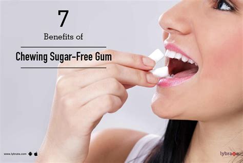 7 Benefits of Chewing Sugar-Free Gum - By Dr. Amit Yadav | Lybrate