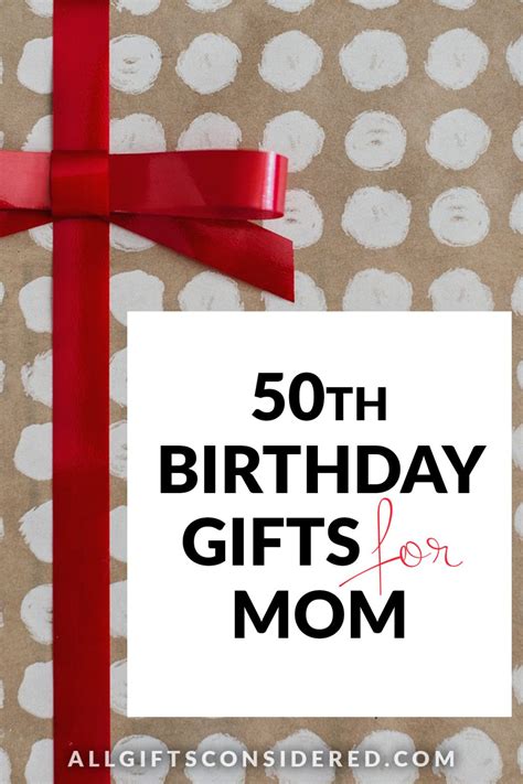 50th Birthday Gifts for Mom (50 Gift Ideas She'll Love) » All Gifts Considered