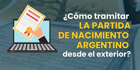 Partida de nacimiento argentina desde el exterior