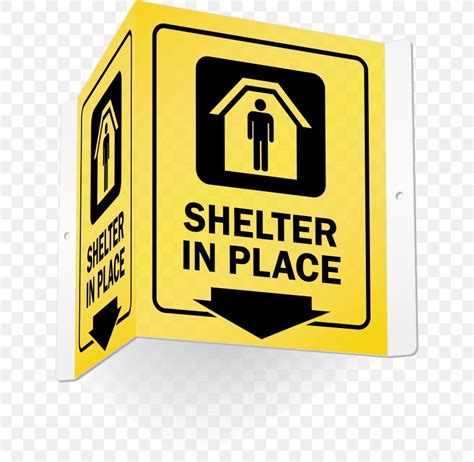 Shelter In Place Signage, PNG, 628x800px, Shelter In Place, Area, Brand, Copyright ...