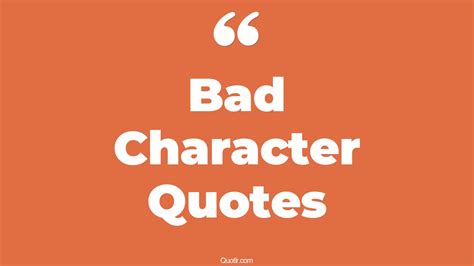 45 Pioneering A Woman With Bad Character Quotes | my bad character, pretty face and bad ...