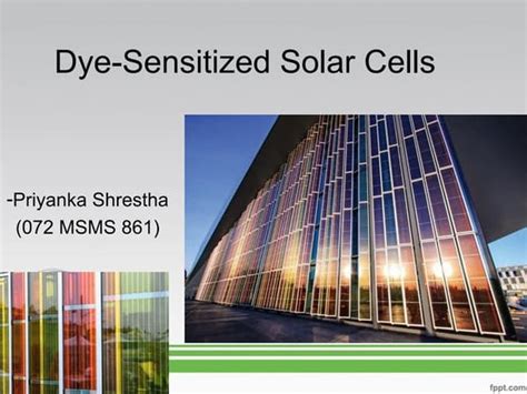 The Science Behind Dye-Sensitized Solar Cells