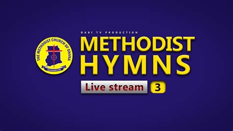 Methodist Hymns with lyrics - LIVE STREAM | Christian Arko - YouTube