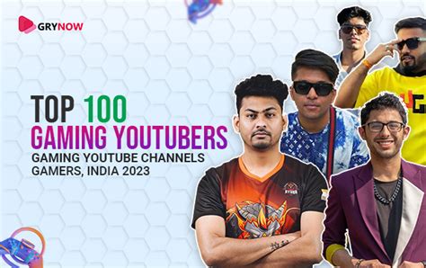 Top 100 Gaming YouTubers, Gaming YouTube Channels, Gamers, India 2023