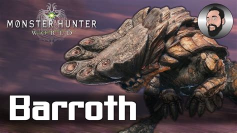 Barroth Hunting Guide | Monster Hunter World - YouTube