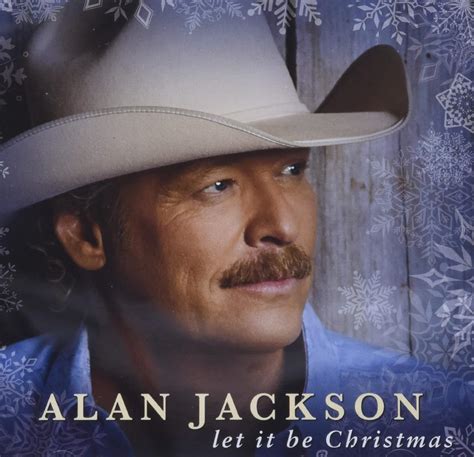 Let It Be Christmas: Jackson, Alan, Jackson, Alan, Jackson, Alan: Amazon.ca: Music