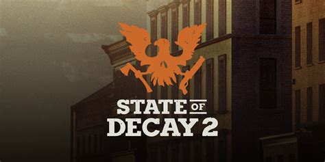 State of Decay 2 Features Drop-In Cooperative Multiplayer