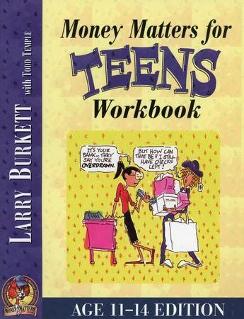 Money Matters Workbook for Teens--Ages 11 to 14: Larry Burkett, Todd Temple: 9780802463456 ...