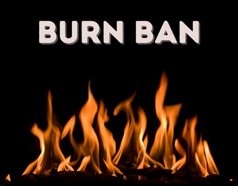 Phase 1 Burn Ban in Effect - Valley Regional Fire Authority (VRFA)