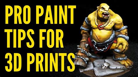 TOP Pro Tips For Painting 3D Printed Minis - YouTube