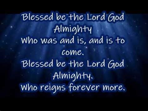 "Blessed Be the Lord God Almighty" | God almighty, Lord, Blessed