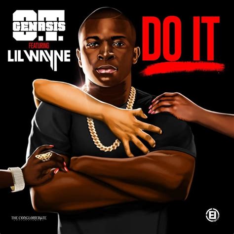 O.T. Genasis – Do It Lyrics | Genius Lyrics