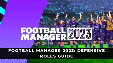 Football Manager 2023: Defensive Roles Guide - KeenGamer