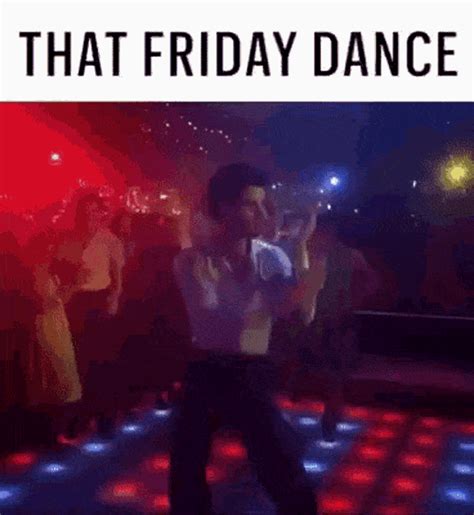 Friday Dance Gif - IceGif