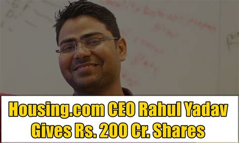 Housing.com CEO, Controversy Courting Rahul Yadav to Give Up All His Stock