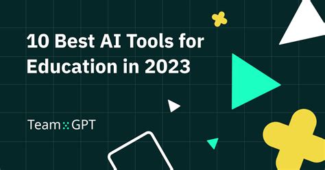 10 Best AI Tools for Education in 2024 | Team-GPT