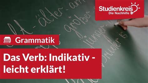 Das Verb: Indikativ - Deutsch Klasse 6 - Studienkreis.de