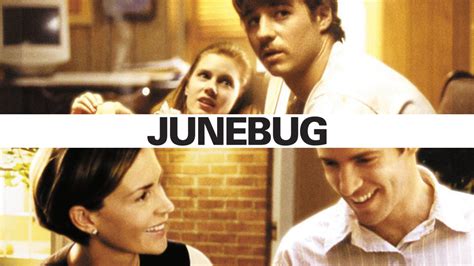 43 Facts about the movie Junebug - Facts.net