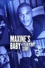 Maxine's Baby: The Tyler Perry Story (2023) - AZ Movies