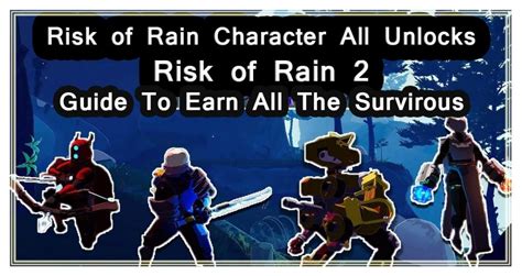 Risk of Rain 2 Character Unlocks | Guide To Earn All The Survirous - Error Express