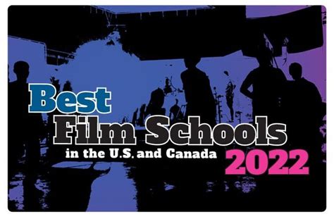 The Best Film Schools in the U.S. and Canada 2022