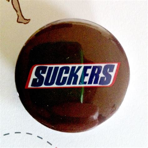 Items similar to Suckers meme (Snickers) - 1.75" Badge / Pinback Button on Etsy