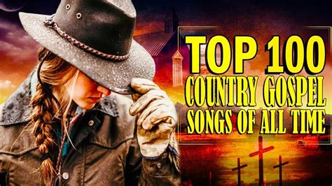 Top 100 Old Country Gospel Songs Of All Time - Greatest Old Country ...