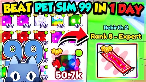 PET SIMULATOR 99 *COMPLETE* IN 1 DAY!! MAX REBIRTHS!! (Roblox) - YouTube