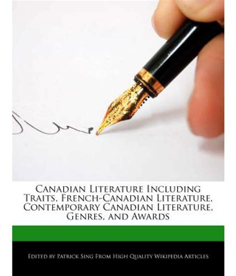 Canadian Literature Including Traits, French-Canadian Literature, Contemporary Canadian ...