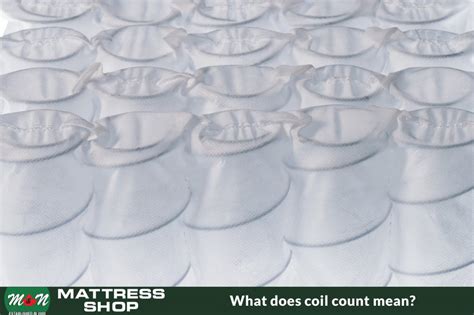 What does the coil count mean in a mattress? | M&N Mattress & Furniture