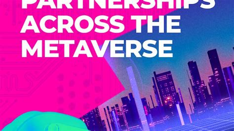 Partnerships across the Metaverse