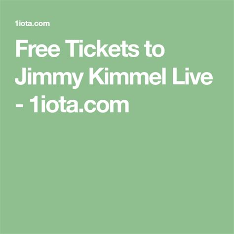 Free Tickets to Jimmy Kimmel Live - 1iota.com | Jimmy kimmel live ...