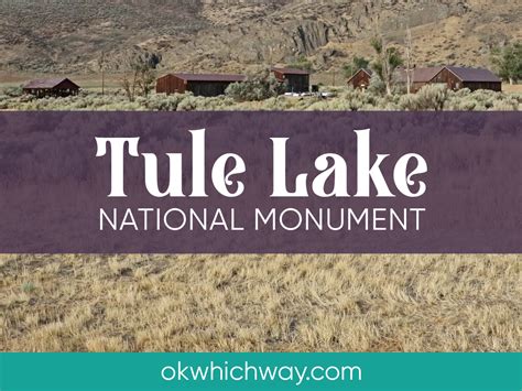 Tule Lake National Monument | Camp Tulelake | OK Which Way