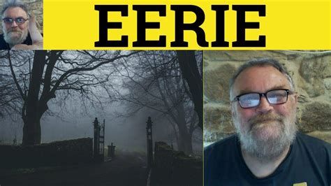 🔵 Eerie Meaning - Eerily Defined - Eeriness Examples - Eerie CPE Adjectives - Eerie Eerily ...