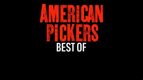 Watch American Pickers: Best Of Full Episodes, Video & More | HISTORY ...