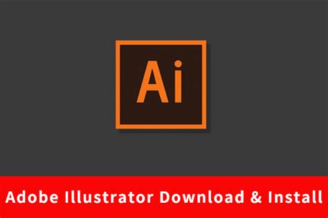 Adobe Illustrator Download & Install & Free Trial for Windows/Mac