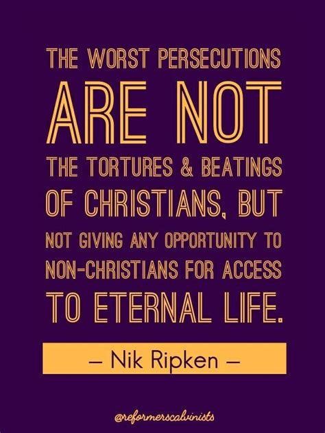 christian quotes | Nik Ripken quotes | persecution | Christian verses, Christian quotes, Quotes