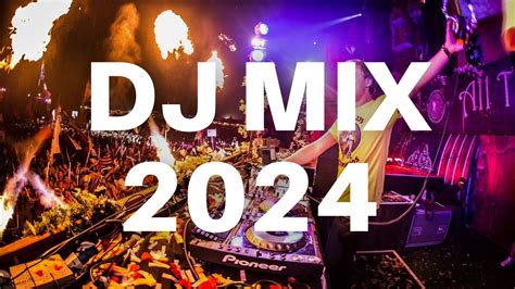 DJ MIX 2024 - Mashups & Remixes of Popular Songs 2023 | Dj New Year ...