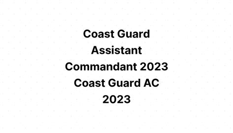 Coast Guard Assistant Commandant 2023 Coast Guard AC 2023 - Need ...