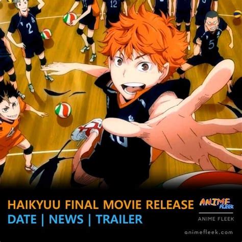 Haikyuu Final Movie Release Date | News | Trailer