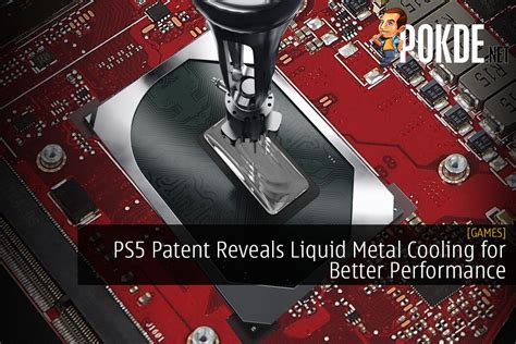 PS5 Patent Reveals Liquid Metal Cooling For Better Performance – Pokde.Net