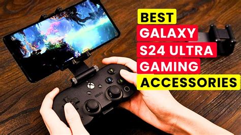 7 Must Have Samsung Galaxy S24 Ultra Gaming Accessories! 👌👌 - YouTube