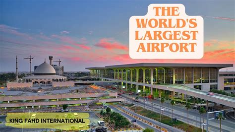 King Fahd International Airport: World Largest Airport 2024 - YouTube