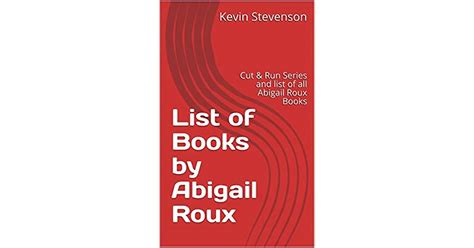 List of Books by Abigail Roux: Cut & Run Series and list of all Abigail Roux Books by Kevin ...