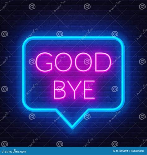 Neon Sign Good Bye in Speech Bubble Frame on Dark Background Stock Illustration - Illustration ...