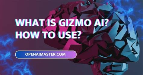 What is Gizmo AI? How to Use? - Open AI Master